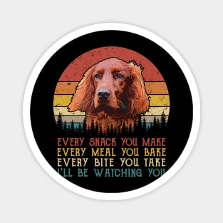 Retro Irish Setter Every Snack You Make Every Meal You Bake Magnet